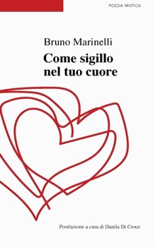 Come sigillo nel tuo cuore (Italian Edition)