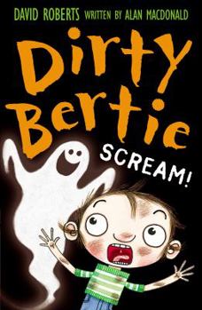 Scream! - Book  of the Dirty Bertie
