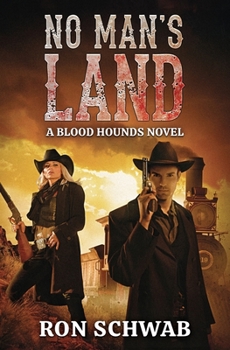 No Man's Land: A Blood Hounds Novel - Book #2 of the Blood Hounds