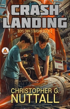 Crash Landing (Boy's Own Starship)