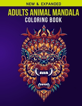 Adults Animal Mandala Coloring Book: Adult Coloring Book with Stress Relieving  Animal Mandala Coloring Book  Designs for Relaxation