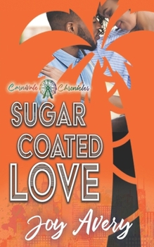 Paperback Sugar Coated Love: Carnivale Chronicles Book