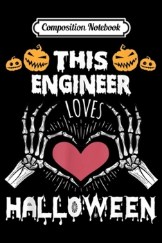 Paperback Composition Notebook: This Massage Engineer Loves Halloween Funny Gifts Journal/Notebook Blank Lined Ruled 6x9 100 Pages Book