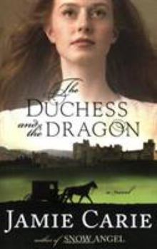 Paperback The Duchess and the Dragon Book