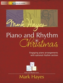 Hardcover Mark Hayes: Piano and Rhythm Christmas: Engaging Piano Arrangements with Optional Rhythm Section Book