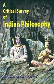 Hardcover A Critical Survey of Indian Philosophy Book