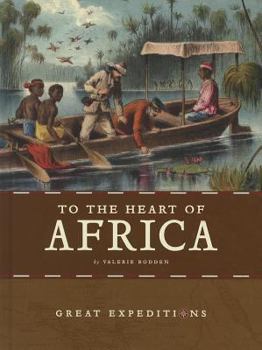 Library Binding To the Heart of Africa Book