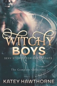 Witchy Boys: The Complete Collection - Book  of the Witchy Boys