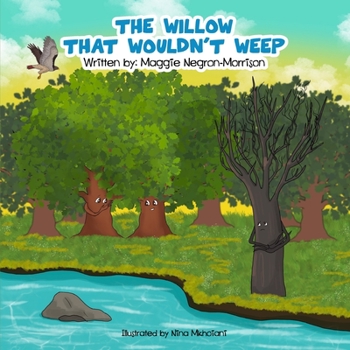 Paperback The Willow that Wouldn't Weep Book