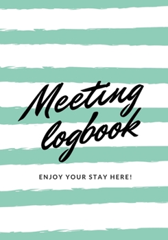 Paperback Meeting logbook: Taking Book for Meetings, Business Meeting, Record Notes, Attendees, and Action items for Meetings and Organizer Book