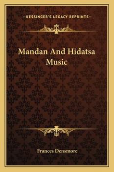 Paperback Mandan And Hidatsa Music Book