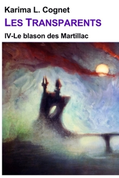 Paperback Les Transparents: Le blason des Martillac [French] Book
