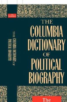 Paperback The Columbia Dictionary of Political Biography Book