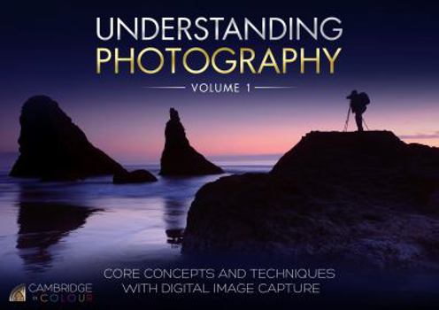Paperback Understanding Photography: Core Concepts and Techniques with Digital Image Capture Book
