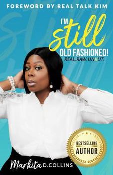 Paperback I'm Still Old Fashioned!: Real. Raw. Unkut (Global Edition) Book