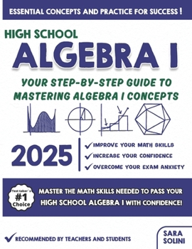 Paperback High School Algebra I Made Simple: Your Step-by-Step Guide to Mastering Algebra I Concepts Book