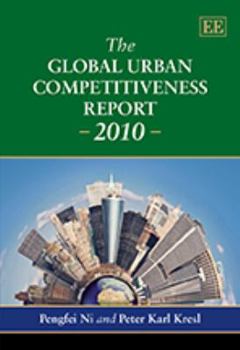 Hardcover The Global Urban Competitiveness Report - 2010 Book