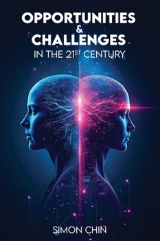 Opportunities & Challenges in the 21st Century