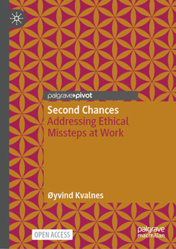 Hardcover Second Chances: Addressing Ethical Missteps at Work Book