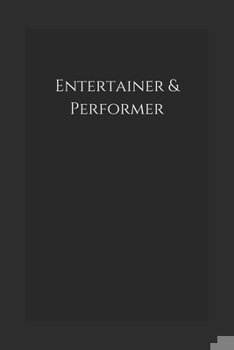 Paperback Entertainer & Performer: Notebook Book