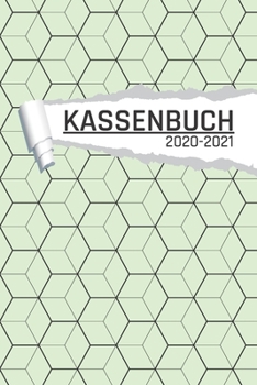 Kassenbuch: Grünes Muster für Kleinunternehmer Ladengeschäft und Vereine I 120 Seiten I DIN A5 I Für jedes Kalenderjahr und Quartal I Kalenderwoche ... Notizen I undatiert matt (German Edition)