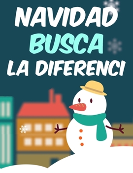 Paperback Navidad Busca la Diferenci: Busca y encuentra las diferencias - Buscar y encontrar Navidad Libro de actividades puzzles desafiantes y divertidos [Spanish] Book