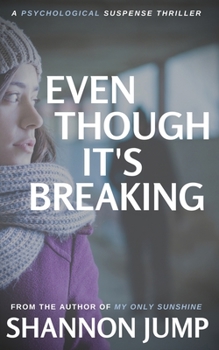 Paperback Even Though It's Breaking Book