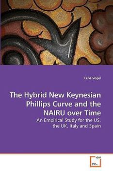 Paperback The Hybrid New Keynesian Phillips Curve and the NAIRU over Time Book