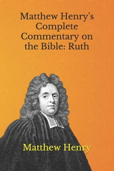 Paperback Matthew Henry's Complete Commentary on the Bible: Ruth Book
