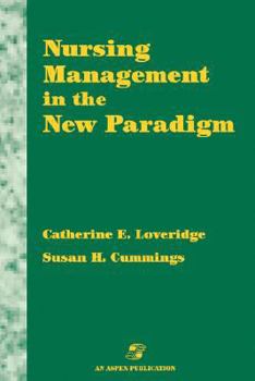 Paperback Nursing Management in the New Paradigm: Principles and Practices Book