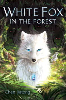 White Fox in the Forest - Book #2 of the White Fox