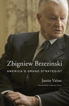 Hardcover Zbigniew Brzezinski: America's Grand Strategist Book