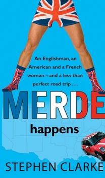 Merde Happens - Book #3 of the Paul West