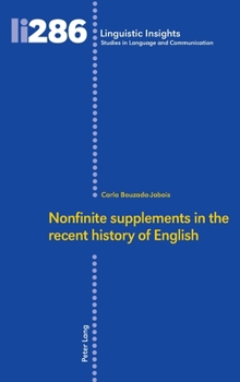 Hardcover Nonfinite Supplements in the Recent History of English Book