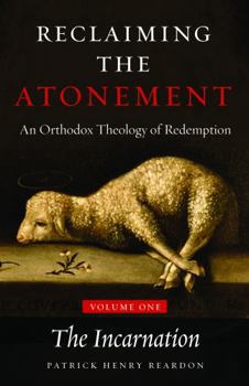 Paperback Reclaiming the Atonement, Volume 1: The Incarnate Word Book