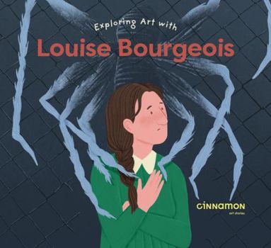 Hardcover Exploring Art With Louise Bourgeois Book