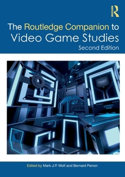 Paperback The Routledge Companion to Video Game Studies Book