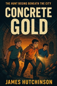 Paperback Concrete Gold: The hunt begins below the city Book