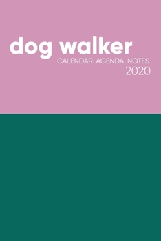 Dog Walker Calendar Agenda Notes: Monthly and Weekly Planner for the New Year with Cute Purple and Green Cover Design