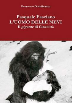 Hardcover Pasquale Fasciano, l'uomo delle nevi [Italian] Book