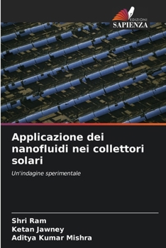 Paperback Applicazione dei nanofluidi nei collettori solari [Italian] Book
