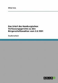 Paperback Das Urteil des Hamburgischen Verfassungsgerichts zu den Bürgerschaftswahlen vom 2.6.1991 [German] Book