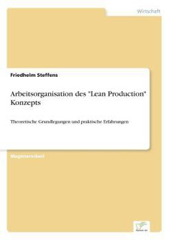 Paperback Arbeitsorganisation des "Lean Production" Konzepts: Theoretische Grundlegungen und praktische Erfahrungen [German] Book