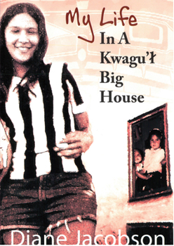 Paperback My Life in a Kwagu'l Big House Book