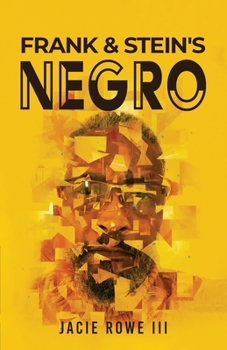 Paperback Frank & Stein's Negro: Revised Version Book