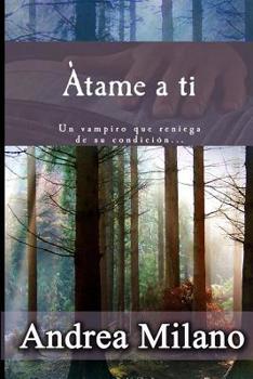 Paperback Atame a ti [Spanish] Book