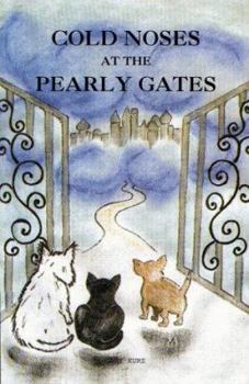 Paperback Cold Noses at the Pearly Gates Book