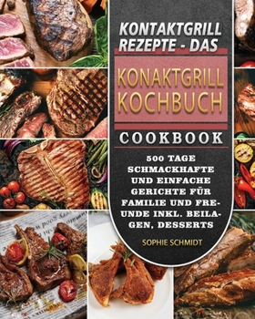 Paperback Kontaktgrill Rezepte - Das Konaktgrill Kochbuch 2021 [German] Book
