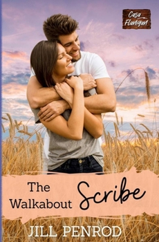 The Walkabout Scribe - Book #1 of the Casa Flanigan