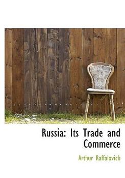 Hardcover Russia: Its Trade and Commerce Book